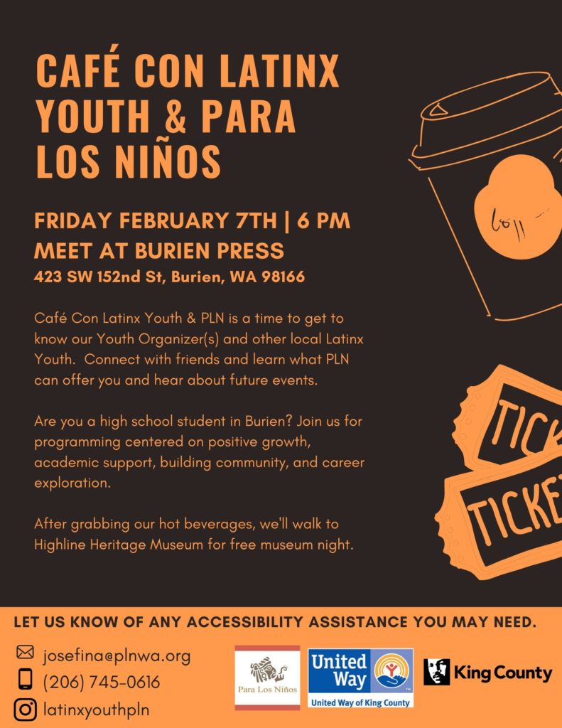 Cafe con Latinx Youth. Febrero 7, 6 PM, Burien Press